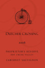 Dutcher Crossing Winery Proprietor's Reserve Cabernet Sauvignon 2006 Front Label