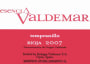 Bodegas Valdemar Esencia Tempranillo 2007  Front Label