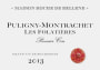 Maison Roche de Bellene Puligny-Montrachet Les Folatieres Premier Cru 2013  Front Label