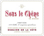 Domaine de la Cote Sous le Chene Pinot Noir 2017  Front Label