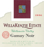 WillaKenzie Estate Gamay Noir 2006  Front Label