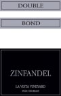 Double Bond La Vista Vineyard Zinfandel 2012 Front Label