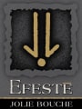 Efeste Jolie Bouche Syrah 2008 Front Label