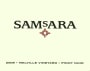 SAMsARA Melville Vineyard Pinot Noir 2005  Front Label