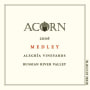 ACORN Winery Alegria Vineyards Medley 2006 Front Label