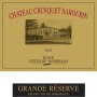 Chateau Crusquet Sabourin Grande Reserve Blaye Cotes de Bordeaux 2018  Front Label