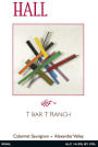 Hall T Bar T Ranch Cabernet Sauvignon 2011  Front Label
