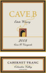 Cave B Estate Winery Cabernet Franc 2008  Front Label