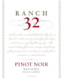 Ranch 32 Wines Estate Grown Pinot Noir 2010  Front Label