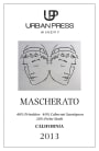 Urban Press Winery Mascherato 2013  Front Label