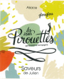 Les Vins Pirouettes Saveurs de Julien 2016  Front Label