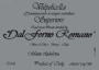 Dal Forno Romano Monte Lodoletta Valpolicella Superiore 2016  Front Label
