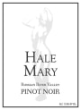 Hale Mary Winery Russian River Valley Pinot Noir 2015  Front Label