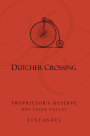 Dutcher Crossing Winery Proprietors Reserve Zinfandel 2011 Front Label