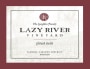 Lazy River Vineyard Pinot Noir 2007  Front Label