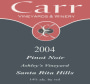 Carr Vineyards & Winery Ashley's Vineyard Pinot Noir 2004 Front Label