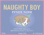 Naughty Boy Vineyard Pinot Noir 2006 Front Label