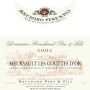 Bouchard Pere & Fils Meursault Les Gouttes d'Or Premier Cru 2002 Front Label