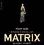Matrix Russian River Valley Pinot Noir 2016  Front Label