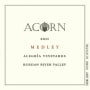 ACORN Winery Alegria Vineyards Medley 2011 Front Label