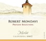 Robert Mondavi Private Selection Merlot 2007 Front Label