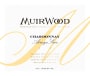 Muirwood Vineyards Chardonnay 2016  Front Label