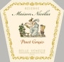Maison Nicolas delle Venezie Reserve Pinot Grigio 2016 Front Label