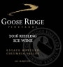 Goose Ridge Ice Wine Riesling 2016  Front Label
