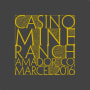 Casino Mine Ranch Marcel 2016  Front Label