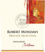 Robert Mondavi Private Selection Zinfandel 2012  Front Label