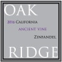 Oak Ridge Winery Ancient Vine Zinfandel 2016  Front Label