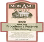 Mon Ami Winery Proprietor's Reserv Chardonnay 2002  Front Label