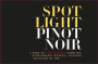 Robert Mondavi Spotlight Pinot Noir 2019  Front Label