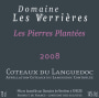 Domaine Les Verrieres Coteaux du Languedoc Les Pierres Plantees 2008  Front Label
