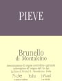 La Pieve Brunello di Montalcino Pieve Sangiovese 2013  Front Label