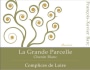 François-Xavier Barc - Complices de Loire La Grande Parcelle Chenin Blanc 2016  Front Label