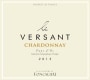Les Vignobles Foncalieu  Le Versant Chardonnay 2015 Front Label