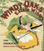 Windy Oaks Santa Lucia Highlands Grenache 2016  Front Label