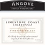 Angove Family Winemakers Limestone Coast Vineyard Select Chardonnay 2016  Front Label