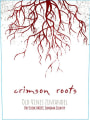 Crimson Roots Old Vines Zinfandel 2014  Front Label
