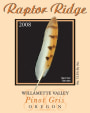 Raptor Ridge Willamette Valley Pinot Gris 2008  Front Label