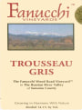 Fanucchi Russian River Valley Trousseau Gris 2016  Front Label
