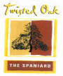 Twisted Oak Winery The Spaniard 2002  Front Label
