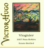 Victor Hugo Winery Viognier 2007  Front Label