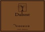 Dubost Ranch Viognier 2014  Front Label