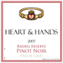Heart & Hands Wine Company Barrel Reserve Pinot Noir 2007 Front Label