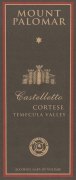Mount Palomar Winery Castelletto Cortese 2011  Front Label