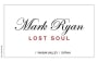 Mark Ryan Lost Soul Syrah 2014  Front Label