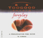 Toogood Estate Wine Caves El Dorado Foreplay Red 2013  Front Label