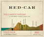 Red Car Doc's Ranch Vineyard Pinot Noir 2012  Front Label
